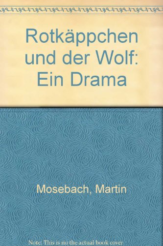 9783455053326: Rotkppchen und der Wolf: Ein Drama