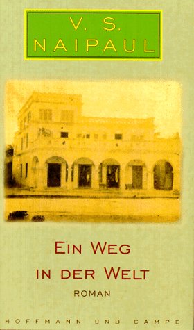 Ein Weg in der Welt - V. S. Naipaul und Dirk van Gunsteren