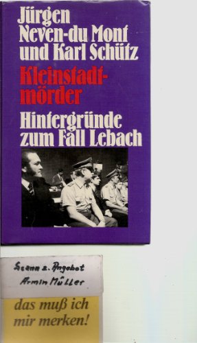 9783455056105: Kleinstadtmrder. Spur 1081. Hintergrnde zum Fall Lebach