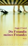 Die Freundin meines Freundes (9783455057119) by O'Farrell, Maggie