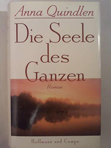 Beispielbild fr Die Seele des Ganzen: Roman zum Verkauf von Versandantiquariat Felix Mcke