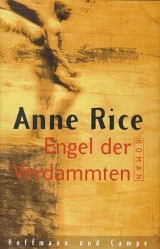 Engel der Verdammten ( Asrael der Unsterbliche). (9783455062618) by Rice, Anne