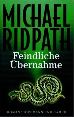 Beispielbild fr Feindliche bernahme. Roman. Aus dem Englischen von Hainer Kober. Originaltitel: Final venture. zum Verkauf von BOUQUINIST