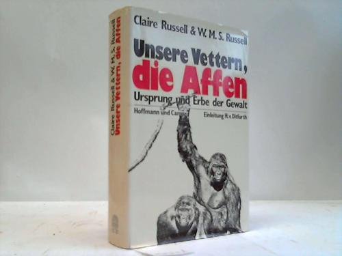 Stock image for Unsere Vettern, die Affen. Ursprung u. Erbe d. Gewalt. for sale by Antiquariat Knacke