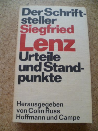 Beispielbild fr Der Schriftsteller Siegfried Lenz - Urteile und Standpunkte zum Verkauf von Antiquariat Hoffmann