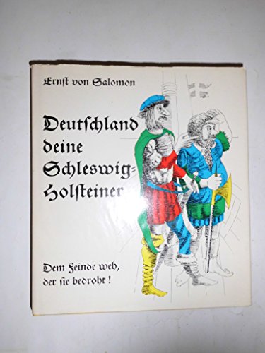Deutschland deine Schleswig-Holsteiner. Dem Feinde weh, der sie bedroht! Mit Illustrationen von H...