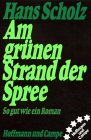 Beispielbild fr Am grnen Rand der Spree - Bibliotheksexemplar guter Zustand -1- zum Verkauf von Weisel