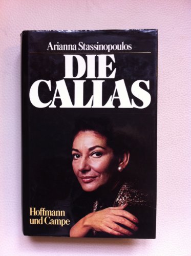 Stock image for Maria Callas: The Women Behind the Legend for sale by Book Deals