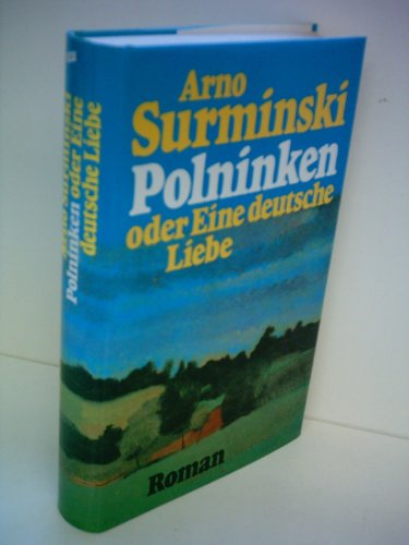 Imagen de archivo de Polninken Oder Eine Deutsche Liebe a la venta por ThriftBooks-Atlanta