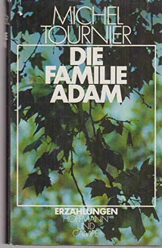 Beispielbild fr Die Familie Adam. Erzhlungen. Dt. von Hellmut Waller. zum Verkauf von Versandantiquariat  Rainer Wlfel