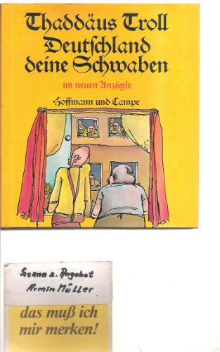 Beispielbild fr Deutschland deine Schwaben. Vordergrndig und hinterrcks betrachtet zum Verkauf von Versandantiquariat Felix Mcke