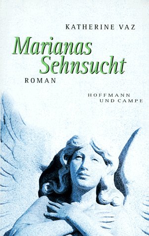 Stock image for Marianas Sehnsucht for sale by Leserstrahl  (Preise inkl. MwSt.)