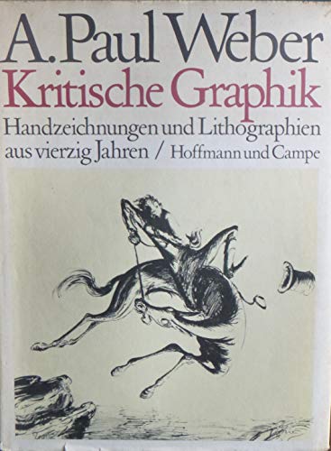 9783455080094: Kritische Graphik: Handzeichnungen und Lithographien aus vierzig Jahren