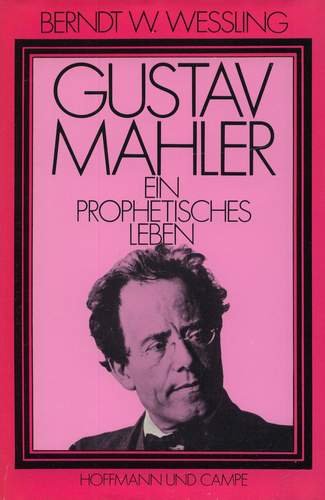 Beispielbild fr Gustav Mahler Ein Prophetisches Leben zum Verkauf von GF Books, Inc.