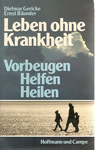 Beispielbild fr Leben ohne Krankheit. Vorbeugen helfen heilen zum Verkauf von Martin Greif Buch und Schallplatte