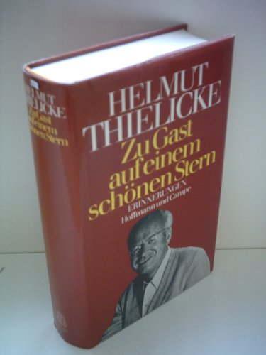 Zu Gast auf einem schönen Stern. Erinnerungen. - Thielicke, Helmut