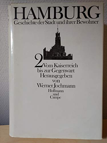 Beispielbild fr Hamburg II. Geschichte der Stadt und ihrer Bewohner. Vom Kaiserreich bis zur Gegenwart zum Verkauf von medimops