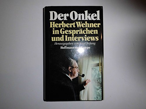 Beispielbild fr Der Onkel, Herbert Wehner in Gesprchen und Interviews zum Verkauf von Paderbuch e.Kfm. Inh. Ralf R. Eichmann