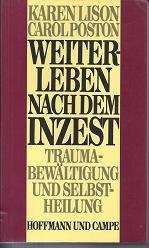 Imagen de archivo de Weiterleben nach dem Inzest. Traumabewltigung und Selbstheilung a la venta por Bcherbazaar