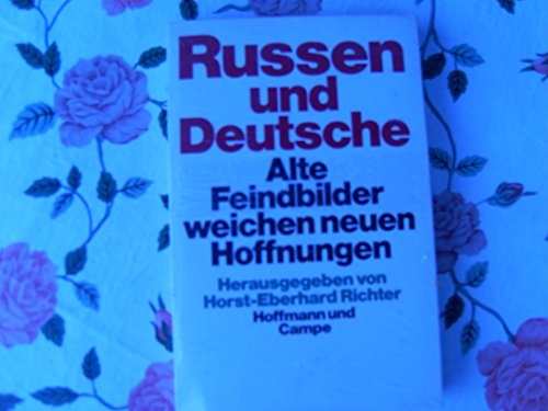 Imagen de archivo de Russen und Deutsche. Alte Feindbilder weichen neuen Hoffnungen a la venta por Bernhard Kiewel Rare Books