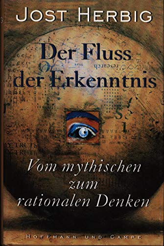 Stock image for Der Flu der Erkenntnis. Vom mythischen zum rationalen Denken for sale by medimops
