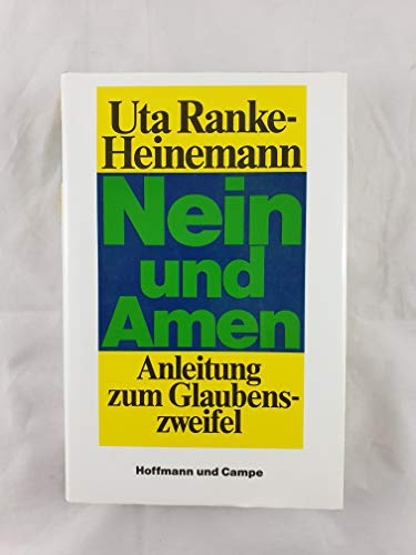 Beispielbild fr Nein und Amen. Anleitung zum Glaubenszweifel zum Verkauf von medimops