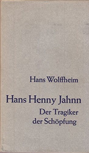 9783455086003: Hans Henny Jahnn. Der Tragiker der Schpfung - Beitrge zu seinem Werk