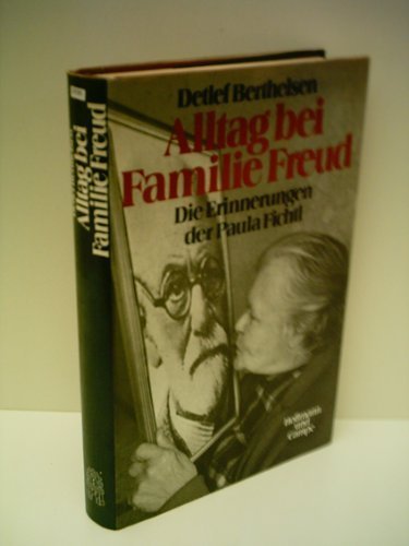 Alltag bei Familie Freud. Die Erinnerungen der Paula Fichtl. Nachwort von Friedrich Hacker.