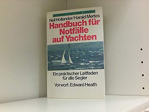 Stock image for Handbuch fr Notflle auf Yachten. Ein praktischer Leitfaden fr alle Segler for sale by medimops