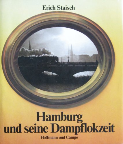 Beispielbild fr Hamburg und seine Dampflokzeit zum Verkauf von medimops