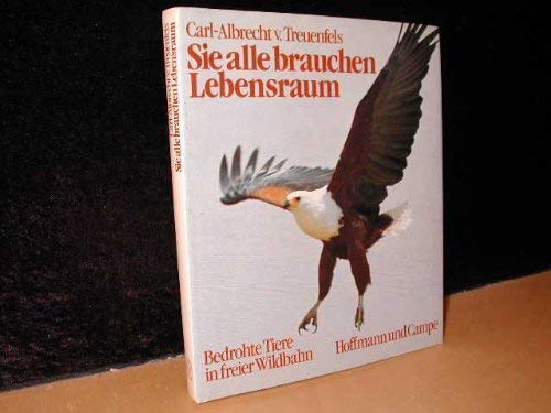 Sie alle brauchen Lebensraum. Bedrohte Tiere in freier Wildbahn.