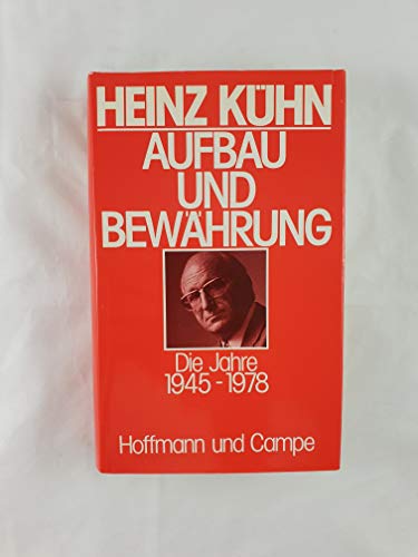 Aufbau und BewaÌˆhrung: Die Jahre 1945-1978 (German Edition) (9783455087697) by KuÌˆhn, Heinz