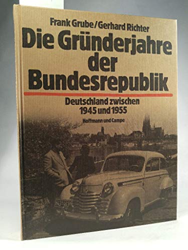 Stock image for Die Grnderjahre der Bundesrepublik for sale by Antiquariat Walter Nowak
