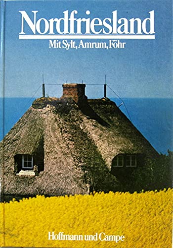 Nordfriesland: Mit Sylt, Amrum, FoÌˆhr (German Edition) (9783455088229) by Rosenfeld, Michael