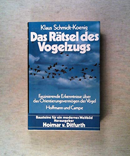 9783455088403: Das Rätsel des Vogelzugs: Faszinierende Erkenntnisse über d. Orientierungsvermögen d. Vögel (Bausteine für ein modernes Weltbild) (German Edition)