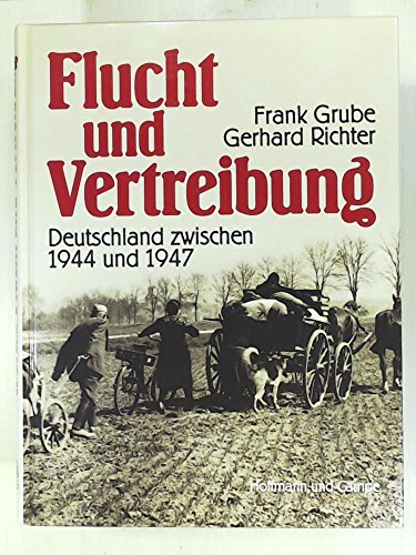 9783455088458: Flucht und Vertreibung. Deutschland zwischen 1944 und 1947