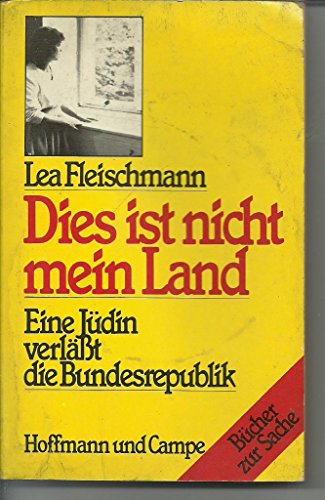 Beispielbild fr Dies ist nicht mein Land: E. Judin verlasst d. Bundesrepublik (Bucher zur Sache) (German Edition) zum Verkauf von Ammareal