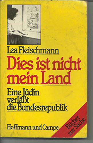 Stock image for Dies ist nicht mein Land: E. Judin verlasst d. Bundesrepublik (Bucher zur Sache) (German Edition) for sale by Ammareal