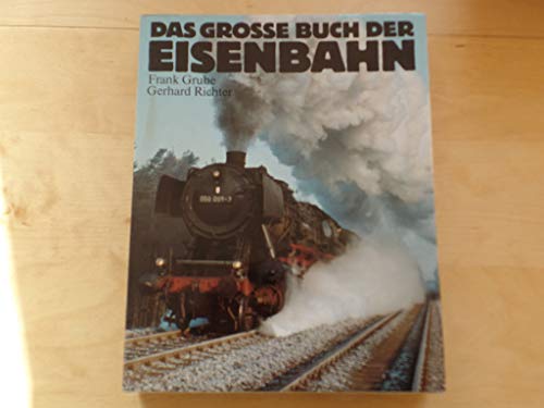 Beispielbild fr Das grosse Buch der Eisenbahn zum Verkauf von Neusser Buch & Kunst Antiquariat