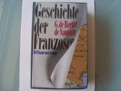 Stock image for Die Geschichte der Franzosen. Mit einem Geleitwort von Kurt Sontheimer for sale by Bernhard Kiewel Rare Books