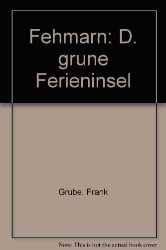 Imagen de archivo de Fehmarn. Die grüne Ferieninsel [Hardcover] a la venta por tomsshop.eu