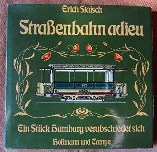 Beispielbild fr Straenbahn adieu. Ein Stck Hamburg verabschiedet sich zum Verkauf von medimops