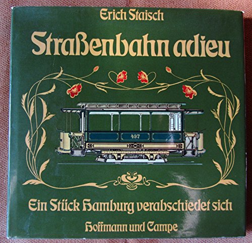 Stock image for Straenbahn adieu. Ein Stck Hamburg verabschiedet sich for sale by medimops