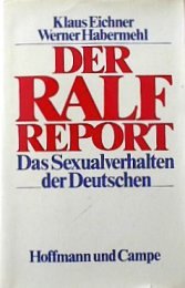 Stock image for Der RALF-Report. Das Sexualverhalten der Deutschen. Hardcover for sale by Deichkieker Bcherkiste
