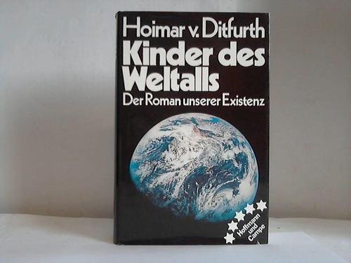 Stock image for Kinder des Weltalls. Der Roman unserer Existenz for sale by Versandantiquariat Felix Mcke