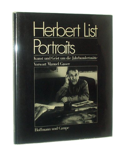 Portraits: Kunst und Geist um die Jahrhundertmitte (German Edition) (9783455089448) by Herbert List