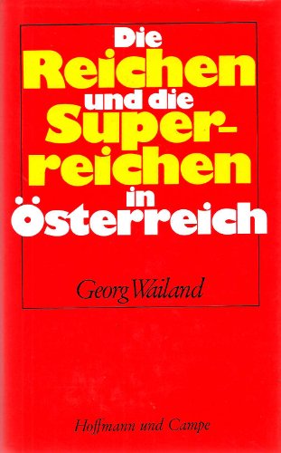 Imagen de archivo de Die Reichen und die Superreichen in sterreich. a la venta por Worpsweder Antiquariat