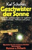 Geschwister der Sonne : Methoden u. Erkenntnisse d. modernen Stellarastronomie. Bausteine für ein...