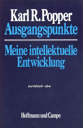 Beispielbild fr Ausgangspunkte: Meine intellektuelle Entwicklung zum Verkauf von Versandantiquariat Felix Mcke