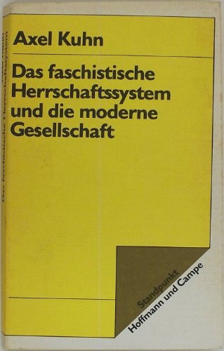 Beispielbild fr Das faschistische Herrschaftssystem und die moderne Gesellschaft zum Verkauf von Bernhard Kiewel Rare Books